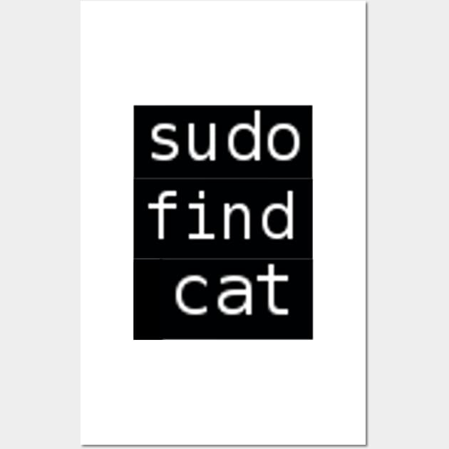 Sudo find cat Wall Art by findingNull